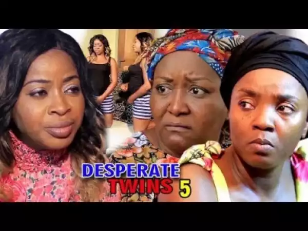 Video: Desperate Twins [Season 5] - Latest Nigerian Nollywoood Movies 2018